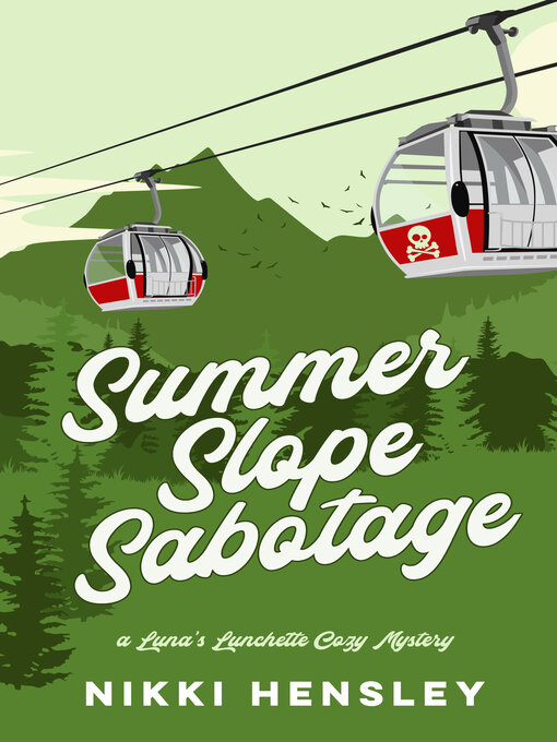Title details for Summer Slope Sabotage by Nikki Hensley - Available